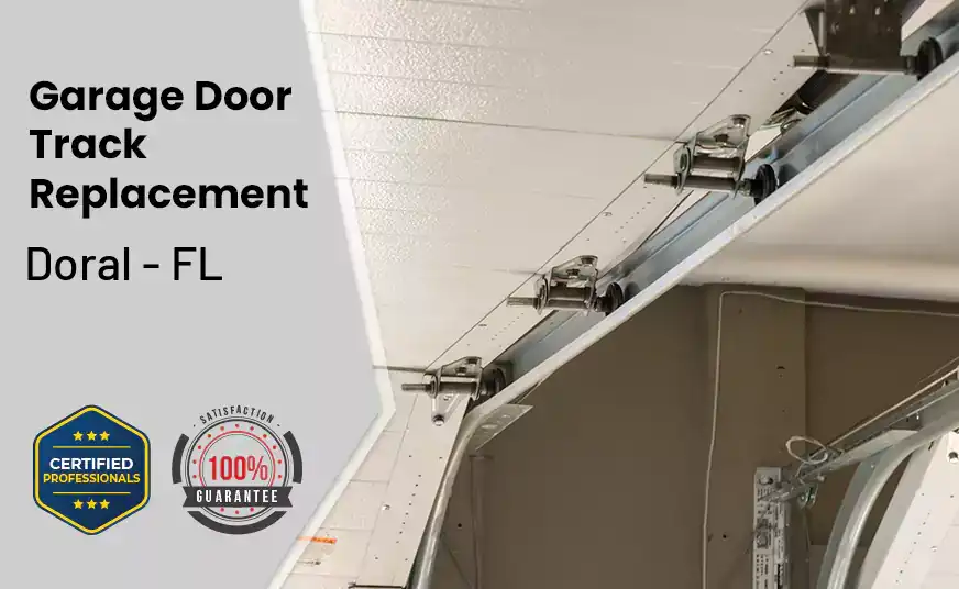 Garage Door Track Replacement Doral - FL 